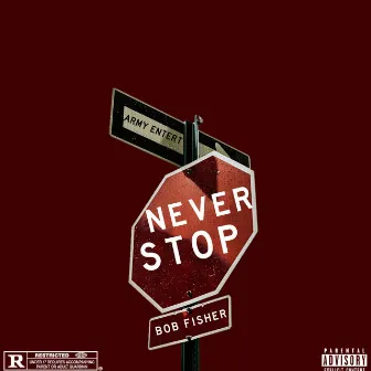 Never Stop by Bob Fisher