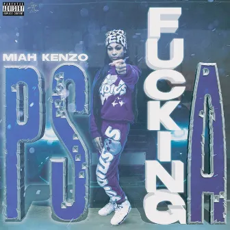 PS Fucking A by Miah kenzo