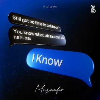 I Know by Musaafir