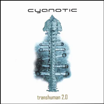 Transhuman 2.0 by Cyanotic