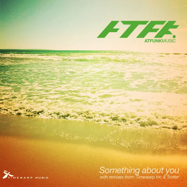 Something about you - Timewarp inc remix