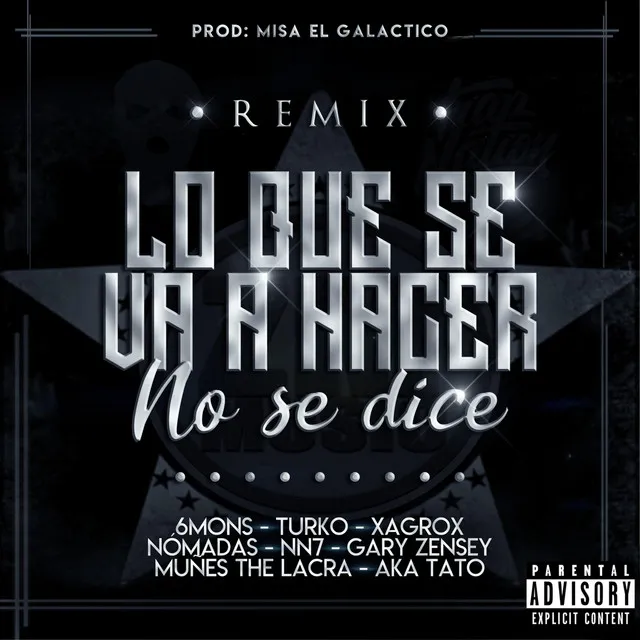 Lo Que Se Va a Hacer No Se Dice (Remix)