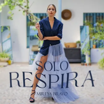 Solo Respira by Mireya Bravo