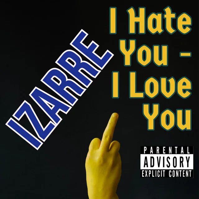 I Hate You - I Love You