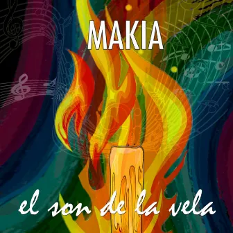 El Son De La Vela by Makia