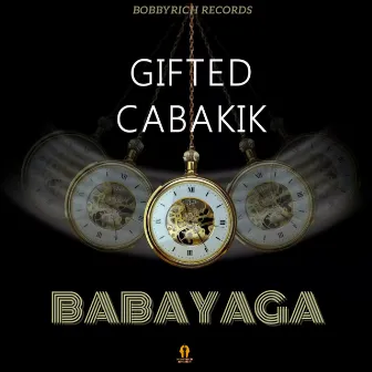 Babayaga by Gifted Cababik