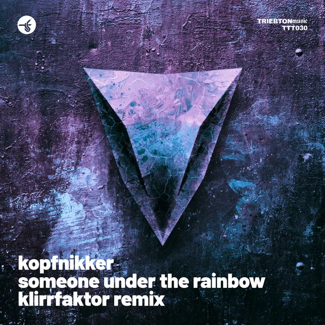 Someone Under the Rainbow - Klirrfaktor Remix