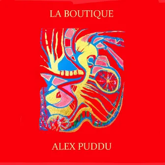 La Boutique by Alex Puddu