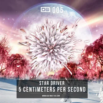 Star Driver - 5 Centimeters Per Second (Original Mix) by Star Driver