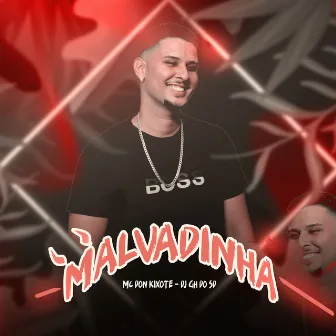 Malvadinha by DJ Gh Do Sd