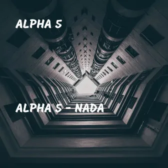 Nada by Alpha 5