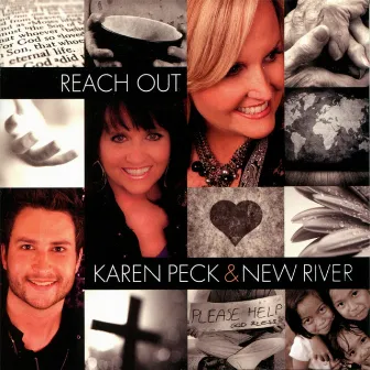 Reach Out by Karen Peck & New River