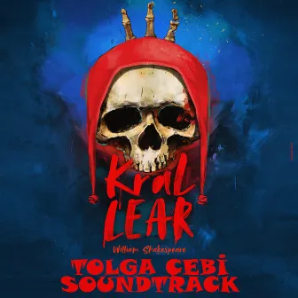 Kral Lear (Original Soundtracks) by Tolga Çebi