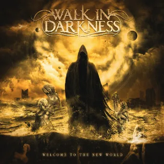 Welcome to the New World by Walk in Darkness