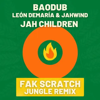 Jah Children (Fak Scratch Jungle Remix) by Fak Scratch