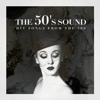 The 50's Sound - Hit Songs from the 50s by Unknown Artist