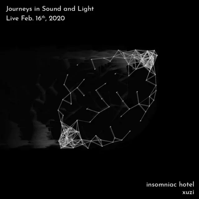 Journeys in Sound and Light - Live Feb. 16th, 2020