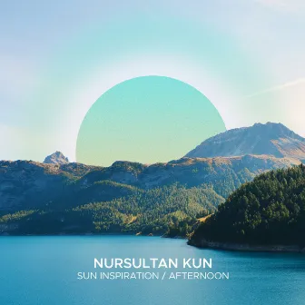 Sun Inspiration / Afternoon by Nursultan Kun