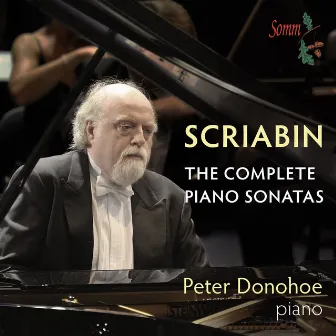 Scriabin: The Complete Piano Sonatas by Peter Donohoe