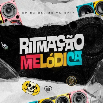 Ritmação Melódica by GP DA ZL