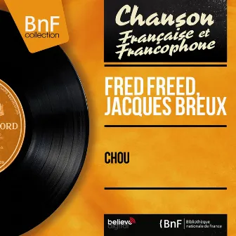 Chou (Mono version) by Jacques Breux