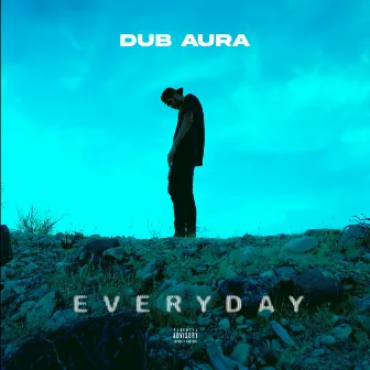 Everyday by Dub Aura