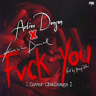 Fvck You (Cover Challenge) by Donsun