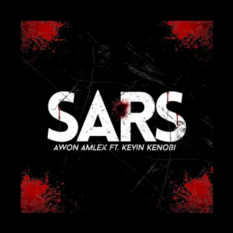 SARS by Awon Amlex