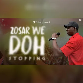 WE DOH STOPPING by DJ DESKTOP