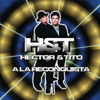 A La Reconquista by Hector & Tito