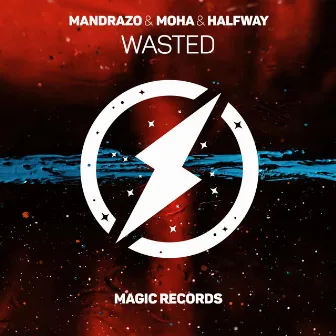 WASTED by Mandrazo