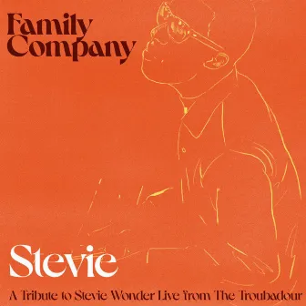 A Tribute to Stevie Wonder, Live from The Troubadour by Family Company