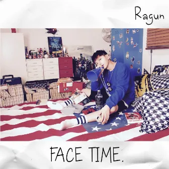 FACE TIME by Ragun