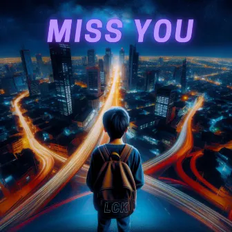 miss you by LCK