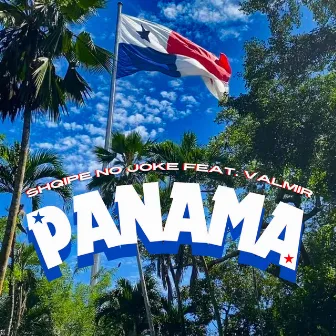 Panama by Shqipe No Joke