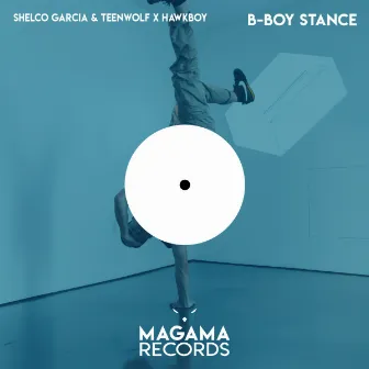 B-Boy Stance by Hawkboy