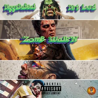 ZomB Walk’N by Dirt Lxrd