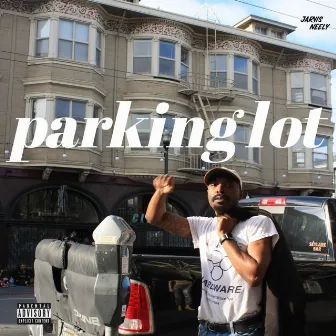 parking lot by Jarvis Neely