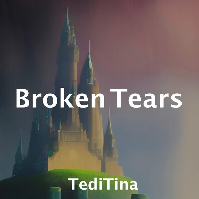 Broken Tears