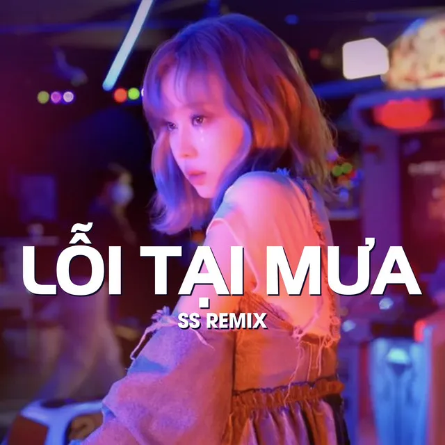 Lỗi Tại Mưa SS Remix (ft Vicky Nhung)