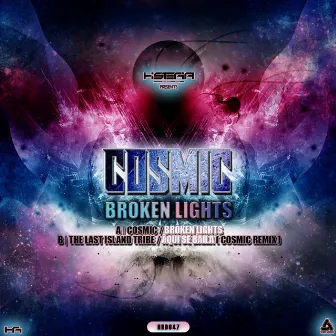 Broken Lights EP by Cosmic