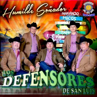 Humilde Soñador by Defensores De San Luis