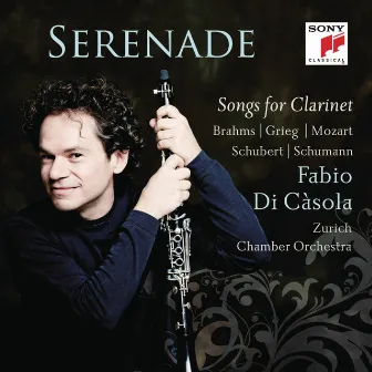 Serenade - Songs For Clarinet by Fabio Di Casola