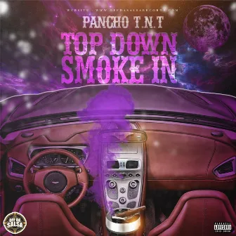 Top Down Smoke In by Pancho T.N.T