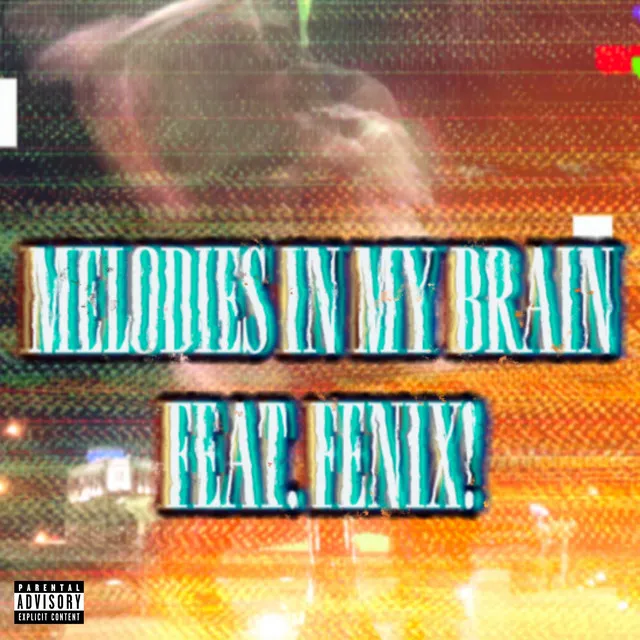 MELODIES IN MY BRAIN