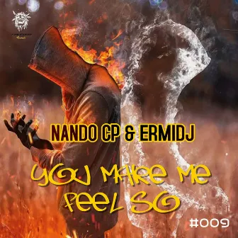 You Make Me Feel So by Ermi Dj