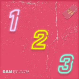 Uno Dos Tres by Sam Blans