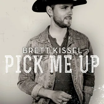 Pick Me Up by Brett Kissel