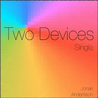 Two Devices by Jonas Andersson