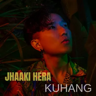 Jhaaki Hera by Kuhang